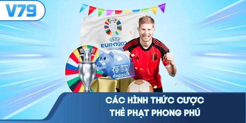 Các hình thức cược thẻ phạt phong phú
