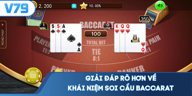 Giải đáp rõ hơn về khái niệm soi cầu Baccarat