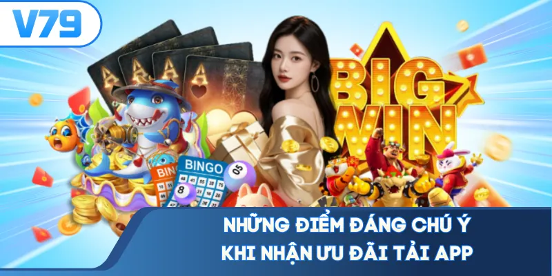 Những điểm đáng chú ý khi nhận ưu đãi tải app