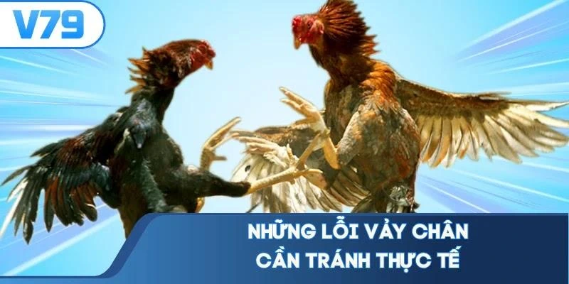nhung-loi-vay-chan-can-tranh-thuc-te Những lỗi vảy chân cần tránh thực tế