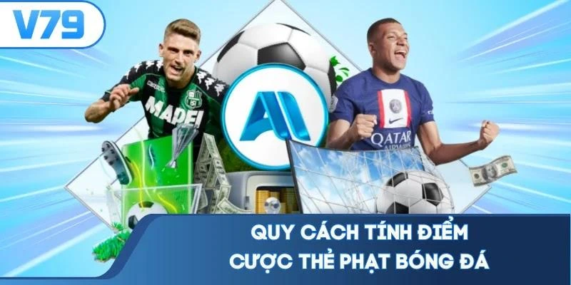 Quy cách tính điểm cược thẻ phạt bóng đá