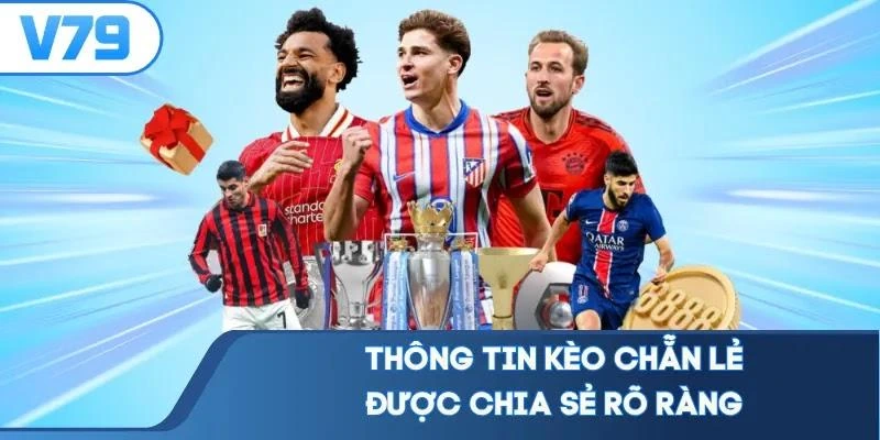 Thông tin kèo chẵn lẻ được chia sẻ rõ ràng
